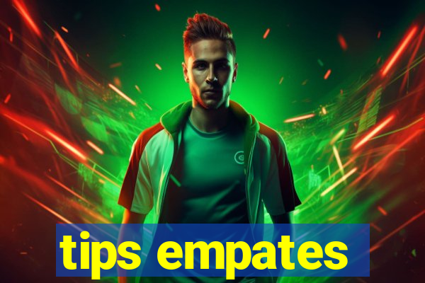 tips empates